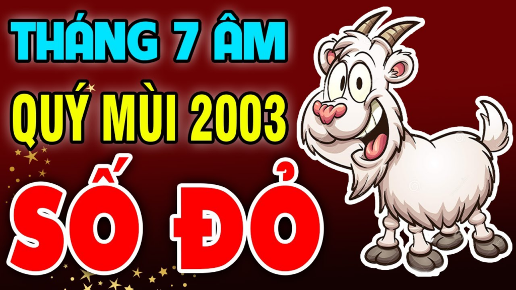 Tử vi Quý Mùi 2003 nam mạng- Phong thủy tuổi Quỳ Mùi